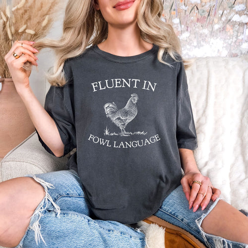 PREORDER: Fluent in Fowl Language Graphic Tee - Maple Row Boutique 