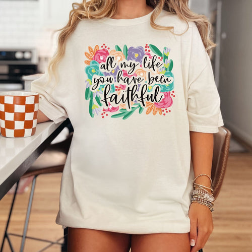 You Have Been Faithful Graphic Tee - Maple Row Boutique 