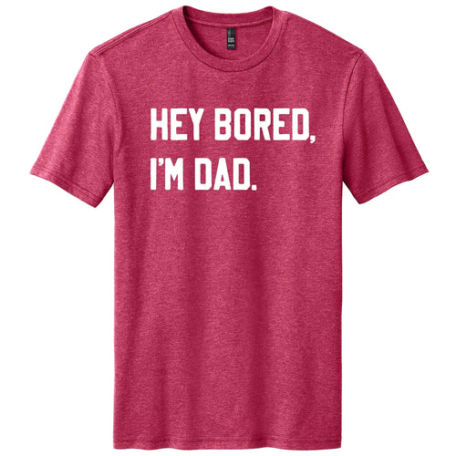 PREORDER: Hey Bored, I'm Dad Graphic Tee - Maple Row Boutique 