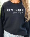 REMEMBER YOUR WHY ACROSS SWEATSHIRT - Maple Row Boutique 